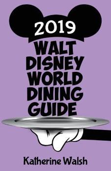 Paperback Walt Disney World Dining Guide 2019 Book