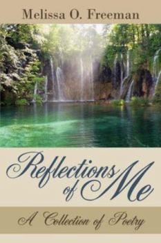 Paperback Reflections of Me: A Collection of Poetry Book