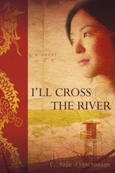 I'll Cross the River - Book #3 of the Daughter of China