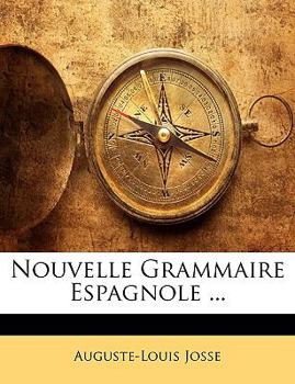 Paperback Nouvelle Grammaire Espagnole ... [French] Book