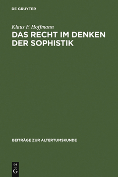 Hardcover Das Recht im Denken der Sophistik [German] Book