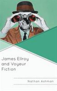 Hardcover James Ellroy and Voyeur Fiction Book