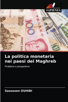 Paperback La politica monetaria nei paesi del Maghreb [Italian] Book