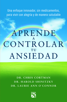 Paperback Aprende a Controlar Tu Ansiedad [Spanish] Book