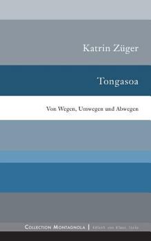 Paperback Tongasoa: Von Wegen, Umwegen und Abwegen [German] Book
