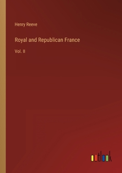 Paperback Royal and Republican France: Vol. II Book