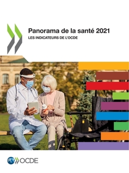 Panorama de la santé 2021: Les indicateurs de l'OCDE