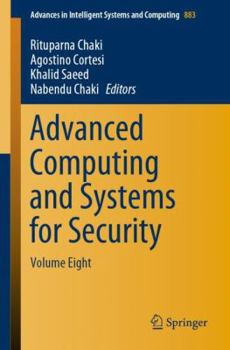 Paperback Advanced Computing and Systems for Security: Volume Eight Book