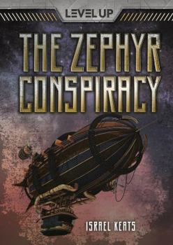 The Zephyr Conspiracy - Book  of the Level Up