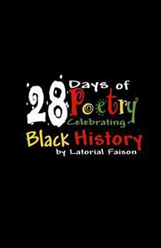 Paperback 28 Days of Poetry Celebrating Black History: Volume 1 Book