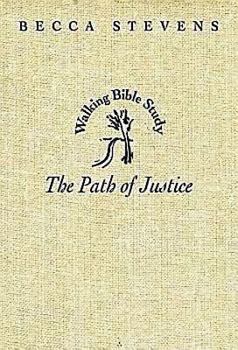 Paperback The Path of Justice: Walking Bible Study (Walking Bible Studies) Book