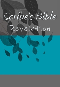 Paperback Scribe's Bible: Revelation Book