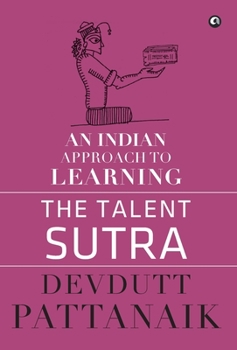 Hardcover Talent Sutra: An Indian Approach to Learning Book