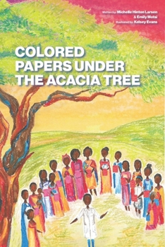Colored Papers Under the Acacia Tree (Healthy Am I series)