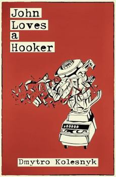 Paperback John Loves a Hooker Book