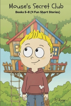 Mouse’s Secret Club Books 5-8