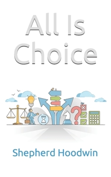 Paperback All Is Choice Book