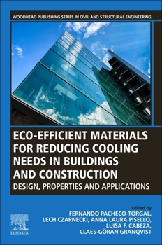 Paperback Eco-Efficient Materials for Reducing Cooling Needs in Buildings and Construction: Design, Properties and Applications Book