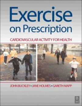 Paperback Exercise on Prescription: Activity for Cardiovascular Health Book