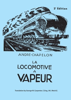 Paperback La Locomotive a Vapeur Book