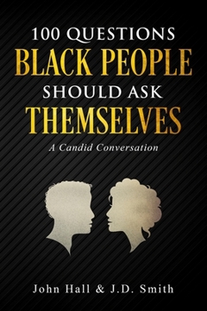 Paperback 100 Questions Black People Should Ask Themselves: A Candid Conversation Book