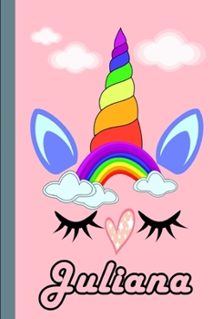 Juliana : Personalized Unicorn Sketchbook for Girls with Pink Name: Juliana: Personalized Unicorn Sketchbook for Girls with Pink Name Doodle, Sketch, Create!