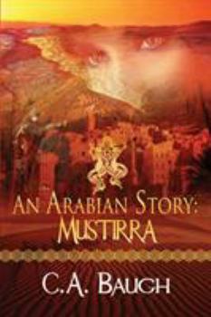 Paperback An Arabian Story Mustirra Book