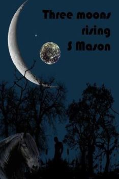 Paperback Three moons rising Book