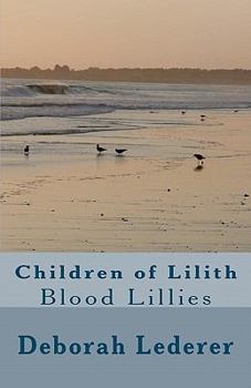 Paperback Children of Lilith: Blood Lillies Book