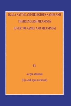 Paperback Igala Native and Religious Names and Their English Meanings Book
