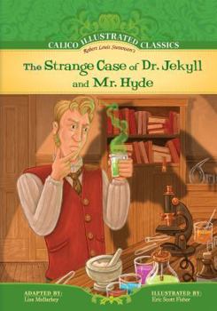 The Strange Case of Dr. Jekyll and Mr. Hyde - Book  of the Calico Illustrated Classics Set 2