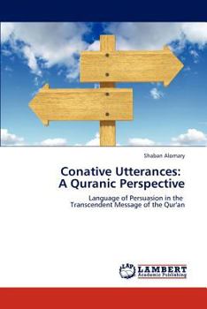 Paperback Conative Utterances: A Quranic Perspective Book