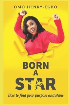 Paperback Born a Star: How to find your purpose and shine Book
