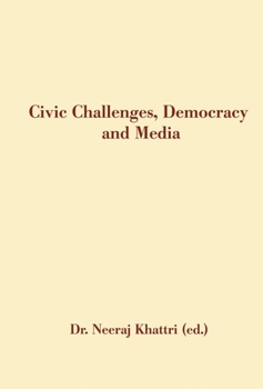 Hardcover Civic Challenges, Democracy And Media Book