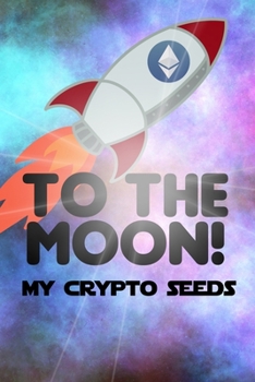 Paperback My Crypto Seeds: Ethereum to the Moon! Book