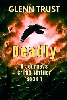 Paperback Deadly: A Journey Suspense Thriller Book