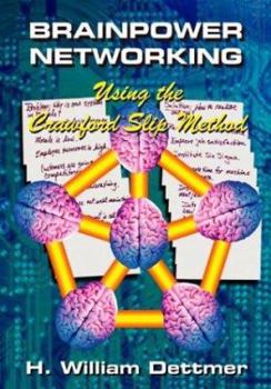 Paperback Brainpower Networking Using the Crawford Slip Method Book