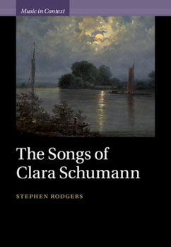 Hardcover The Songs of Clara Schumann Book