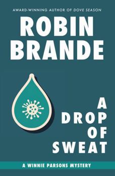 A Drop of Sweat: A Winnie Parsons Mystery (Winnie Parsons Mysteries)