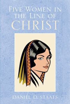 Paperback Five Women in the Line of Christ Book