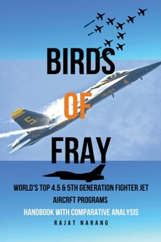 Paperback Birds of Fray - World's Top 4.5 & 5th Gen Fighter Jet Aircraft Programs Book