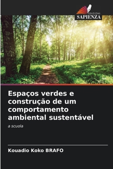 Paperback Espaços verdes e construção de um comportamento ambiental sustentável [Italian] Book