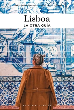 Paperback Lisboa - La Otra Guía [Spanish] Book