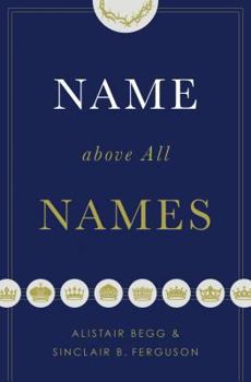 Hardcover Name Above All Names Book