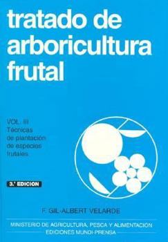 Paperback Tratado de arboricultura frutal, vol. III [Spanish] Book
