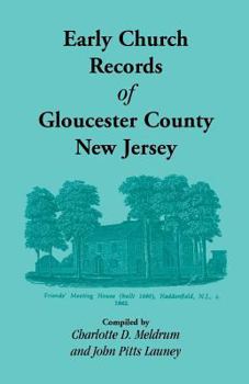 Paperback Early Church Records of Gloucester County, New Jersey Book