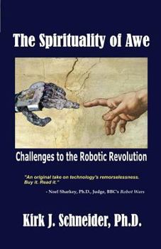 Paperback The Spirituality of Awe: Challenges to the Robotic Revolution Book
