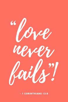 Paperback Love Never Fails: Notebook for Convention of Jehovah's Witnesses Book