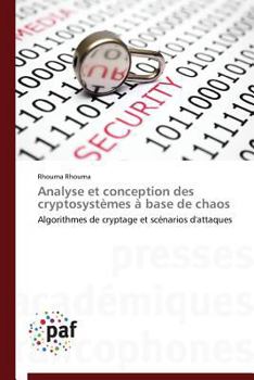 Paperback Analyse Et Conception Des Cryptosystèmes À Base de Chaos [French] Book