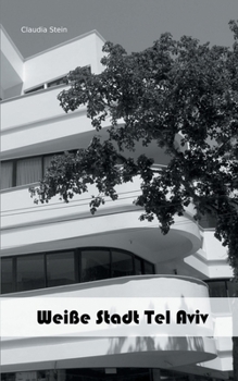 Paperback Weiße Stadt Tel Aviv [German] Book